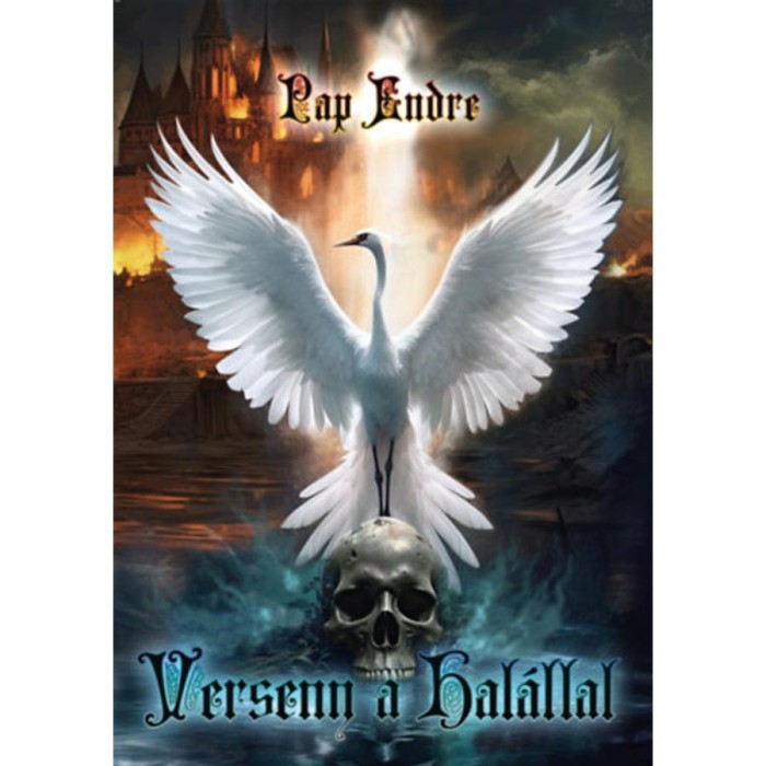 Verseny a Hal&aacute;llal - Pap Endre