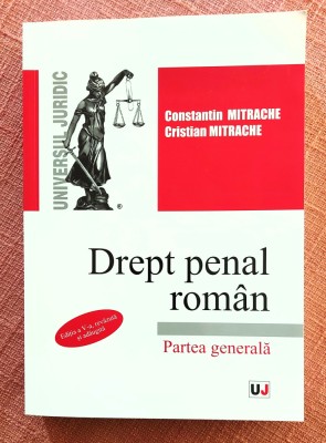 Drept penal roman. Partea generala. Editia a V-a. Editura Universul Juridic, 2023 - Constantin si Cristian Mitrache foto