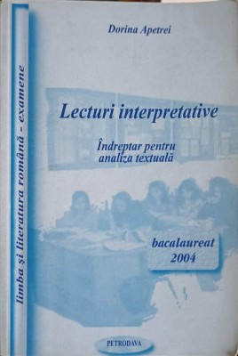 LECTURI INTERPRETATIVE. INDREPTAR PENTRU ANALIZA TEXTUALA BACALAUREAT 2004-DORINA APETREI-227571 foto