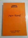 MEIN KAMPF - ADOLF HITLER - Editura Pacifica 1993 - EDITIA ORIGINALA