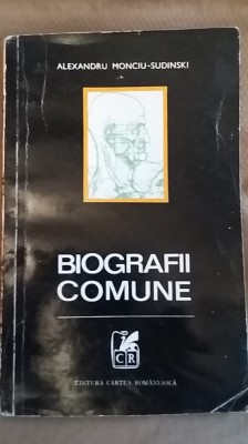 Alexandru Monciu-Sudinski - Biografii Comune (1974, prima editie) Sudinschi RARA foto