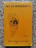 My Submission Huzur Maharaj Sawan Singh Ji, Radha Soami Satsang Beas, Engleza, 1977, Carte Paranormala