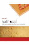 Half&ndash;Real: Video Games between Real Rules and Fictional Worlds - Jesper Juul