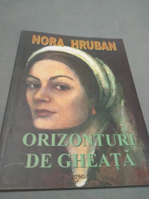 NORA HRUBAN - ORIZO0NTURI DE GHEATA 2022 AUTOGRAFUL AUTOAREI NOUA foto