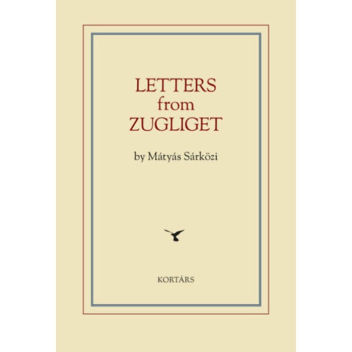 Letters from Zugliget - S&aacute;rk&ouml;zi M&aacute;ty&aacute;s