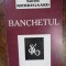 Soren Kierkegaard - Banchetul
