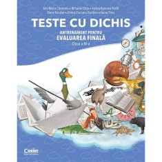 Teste cu dichis. Antrenament pentru Evaluarea Nationala - Clasa 3 - Ana-Maria Canavoiu, Mihaela Carja, Felicia-Ramona Focht, Elena Niculae, Corina Dac