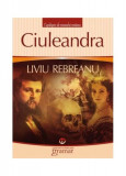 Cumpara ieftin Ciuleandra - Paperback brosat - Liviu Rebreanu - Mondoro
