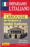 Pierre Noaro, Paolo Cifarelli - Impariamo l'italiano. Metoda Larousse de