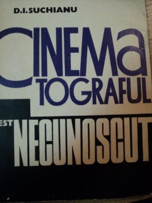 CINEMATOGRAFUL , ACEST NECUNOSCUT de D.I.SUCHIANU,1973 foto