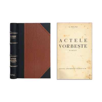 I. Peltz, Actele Vorbește, volum bibliofil, cu dedicația autorului pentru N. D. Cocea foto