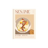 Sesame: Global Recipes + Stories of an Ancient Seed