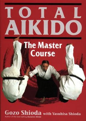Total Aikido: The Master Course foto