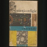 ȘTIINȚĂ * RELIGIE * SOCIETATE - EDITURA POLITICĂ