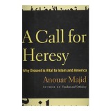 Cumpara ieftin A Call for Heresy