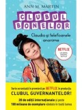 Clubul bonelor. Claudia si telefoanele anonime/Ann M. Martin