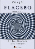Tu esti Placebo - Meditatia 1 | Joe Dispenza