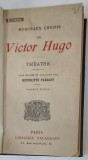 MORCEAUX CHOISIS de VICTOR HUGO - THEATRE , 1917