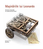 Mașinăriile lui Leonardo - Paperback brosat - Domenico Laurenza, Edoardo Zanon, Mario Taddei - RAO
