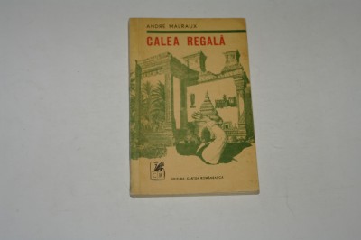 Calea regala - Andre Malraux foto