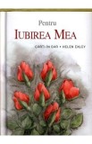 Pentru iubirea mea
