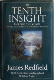 Cumpara ieftin The Tenth Insight. Holding the Vision. Further Adventures of The Celestine Prophecy &ndash; James Redfield