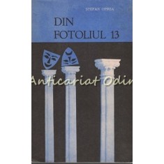 Din Fotoliul 13 - Stefan Oprea