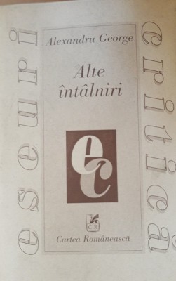 ALTE &amp;Icirc;NT&amp;Acirc;LNIRI - MIRCEA ANGHELESCU - EDITURA CARTEA ROM&amp;Acirc;NEASCĂ foto