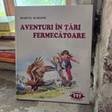 Aventuri in tari fermecatoare - Marcel Marlier