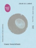 Ziduri de lumina. Poezii alese (1954-2004) - Tomas Transtromer