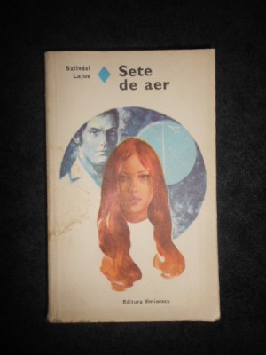 SZILVASI LAJOS - SETE DE AER foto