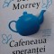 Cafeneaua sperantei &ndash; Beth Morrey