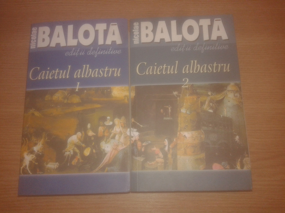 Nicolae Balota -Caietul albastru: Timp mort 1954-1955. Remember 1991-1998  -2 vol