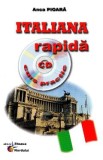 Italiana rapida. Curs practic + CD - Anca Pioara