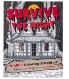 Survive the Night: A Killer Coloring Adventure