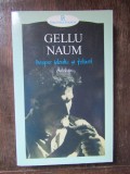 Gellu Naum - Despre identic și felurit: antologie (Polirom, 2004). Beletristica, limba romana