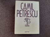 Camil Petrescu - Teatru EDITIE DE LUX GRAMAR
