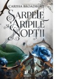 Sarpele si aripile noptii (Primul volum din seria Coroanele Nyaxiei) - Oana Dusmanescu, Carissa Broadben