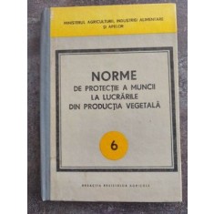 Norme de protectie a muncii la lucrarile din productia vegetala