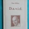 Dan Mihu &ndash; David D.a.v.i.d. o sectiune longitudinala prin cotidian