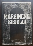 Mărginenii Sibiului. Civilizație și cultură populară rom&acirc;nească - Cornel Irimie, Nicolae Dunăre