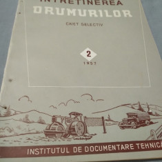 REVISTA CONSTRUCTIA INTRETINEREA DRUMURILOR NR.2 1957