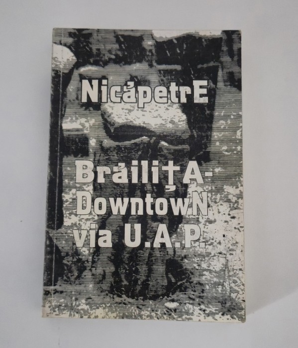 Nica Petre Brailita Downtown via U A P
