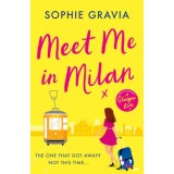 Meet Me in Milan - Sophie Gravia