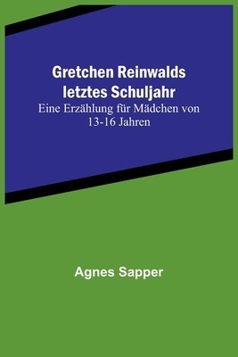 Gretchen Reinwalds letztes Schuljahr: Eine Erz foto