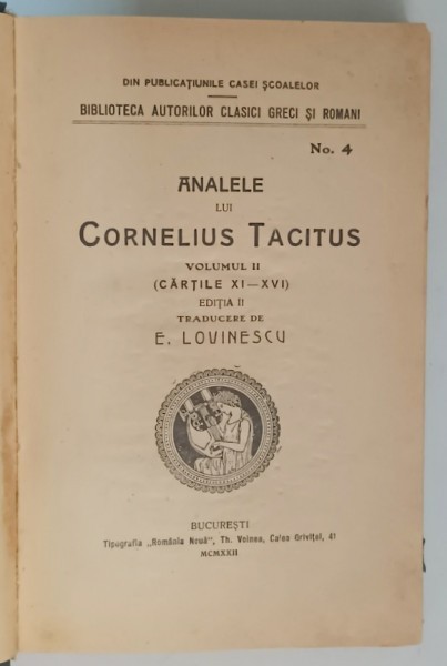 ANALELE LUI CORNELIUS TACITUS , VOLUMUL II - CARTILE XI - XVI , traducere de EUGEN LOVINESCU , 1922