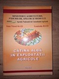 Catina alba in exploatatii agricole- Ioan Viorel Rati, Luminita Rati