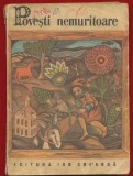"Povesti nemuritoare 10" - Editura Ion Creanga - Editia a II-a -Bucuresti, 1974