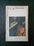 SOMERSET MAUGHAM - VALUL PICTAT