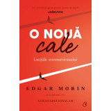 O noua cale. Lectiile coronavirusului, Edgar Morin , Sabah Abouessalam, Curtea Veche Publishing